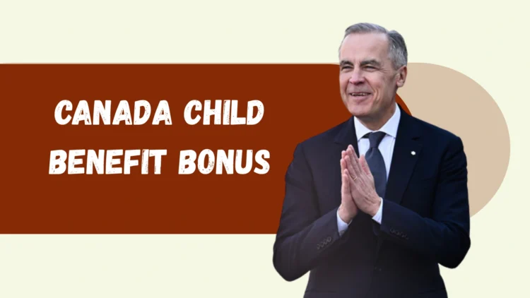 $1,800 Canada Child Benefit Bonus July 2025? Here’s the Full Guide